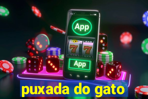 puxada do gato